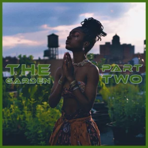 The Garden Pt. 2